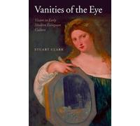 Stuart Clark Vanities of the Eye (Copertina rigida)