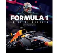 Stuart Codling Formula 1 Drive to Survive The Unofficial Companion (Tascabile)