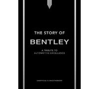 Stuart Codling The Story of Bentley (Copertina rigida) Story of Cars
