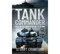 Stuart Crawford Tank Commander (Copertina rigida)
