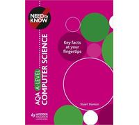 Stuart Davison Need to Know: AQA A-level Computer Science (Tascabile)