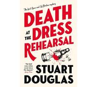 Stuart Douglas Lowe and Le Breton mysteries - Death at the Dress Reh (Tascabile)