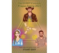 Stuart Duff The GY4HT Concert, Prague, Spring 2023 (Copertina rigida)