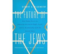 Stuart E. Eizenstat The Future of the Jews (Tascabile)