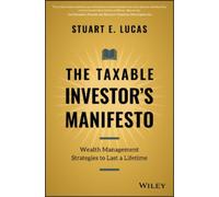 Stuart E. Lucas The Taxable Investor's Manifesto (Copertina rigida)