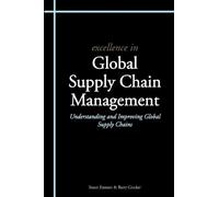 Stuart Emmett Barry Crock Excellence in Global Supply Chain Manageme (Tascabile)