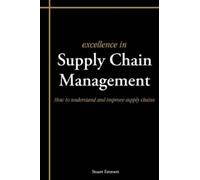 Stuart Emmett Excellence in Supply Chain Management (Tascabile)