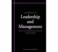 Stuart Emmett Nigel Wyatt Excellence in Leadership and Management (Tascabile)