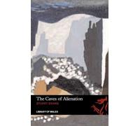 Stuart Evans Library of Wales: The Caves of Alienation (Tascabile)