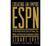 Stuart Evey ESPN Creating an Empire (Copertina rigida)