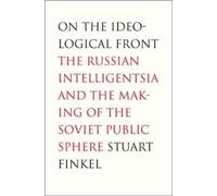 Stuart Finkel On the Ideological Front (Copertina rigida)