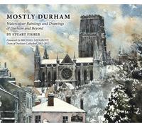 Stuart Fisher Mostly Durham (Copertina rigida)