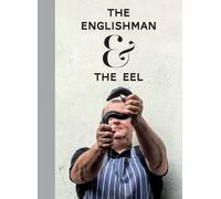 Stuart Freedman The Englishman And The Eel (Copertina rigida)