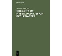 Stuart G. Hall Gregory of Nyssa, Homilies on Ecclesiastes (Copertina rigida)