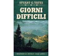 Stuart G Yates Giorni Difficili (Tascabile) I Western Di Reuben Cole