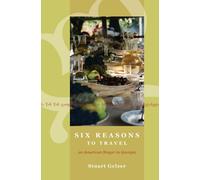 Stuart Gelzer Six Reasons to Travel (Tascabile)