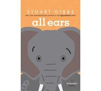 Stuart Gibbs All Ears (Copertina rigida) Funjungle