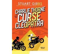 Stuart Gibbs Charlie Thorne and the Curse of Cleopatra (Tascabile)