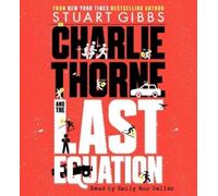Stuart Gibbs Charlie Thorne and the Last Equation (CD) Charlie Thorne