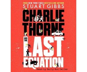 Stuart Gibbs Charlie Thorne and the Last Equation (CD) Charlie Thorne