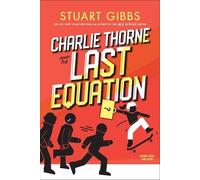 Stuart Gibbs Charlie Thorne and the Last Equation (Tascabile) Charlie Thorne