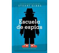 Stuart Gibbs Escuela de Espías (Spy School) (Tascabile) Spy School