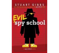 Stuart Gibbs Evil Spy School (Tascabile)
