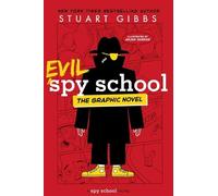 Stuart Gibbs Evil Spy School the Graphic Novel (Copertina rigida)