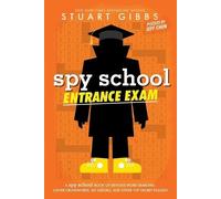 Stuart Gibbs Jeff Chen Spy School Entrance Exam (Tascabile) Spy School
