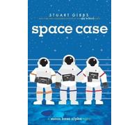 Stuart Gibbs Space Case (Tascabile) Moon Base Alpha