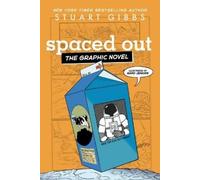 Stuart Gibbs Spaced Out the Graphic Novel (Tascabile)