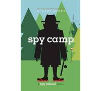 Stuart Gibbs Spy Camp (Copertina rigida) Spy School