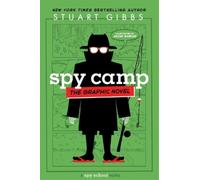 Stuart Gibbs Spy Camp the Graphic Novel (Copertina rigida)