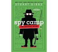 Spy Camp the Graphic Novel (Spy School) by Stuart Gibbs