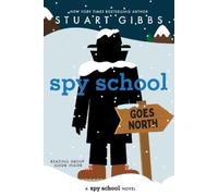 Stuart Gibbs Spy School Goes North (Tascabile) Spy School