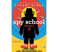 Stuart Gibbs Spy School Project X (Tascabile) Spy School