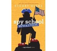 Stuart Gibbs Spy School Revolution (Copertina rigida) Spy School