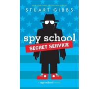 Stuart Gibbs Spy School Secret Service (Copertina rigida) Spy School