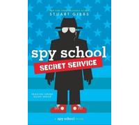 Stuart Gibbs Spy School Secret Service (Tascabile) Spy School
