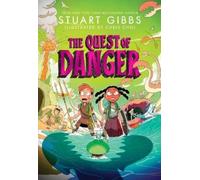 Stuart Gibbs The Quest of Danger (Copertina rigida) Once Upon a Tim