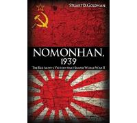 Stuart Goldman Nomonhan, 1939 (Tascabile)