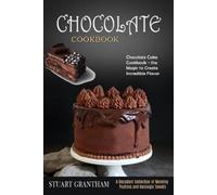 Stuart Grantham Chocolate Cookbook (Tascabile)