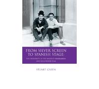Stuart Green From Silver Screen to Spanish Stage (Copertina rigida)