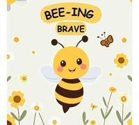 Stuart Gudgeon Bee-ing Brave (Tascabile)