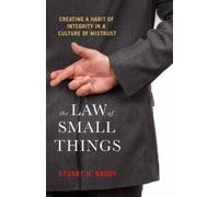 Stuart H. Brody The Law Of Small Things (Tascabile)