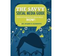 Stuart H Schwartz The Savvy Social Media Guide (Copertina rigida)