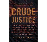 Stuart H. Smith Crude Justice (Tascabile)