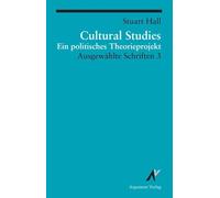 Stuart Hall Cultural Studies - Ein politisches Theorieprojekt: Ausge (Tascabile)