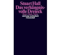 Stuart Hall Fra Das verhängnisvolle Dreieck: Rasse, Ethnie, Nation ( (Tascabile)