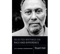 Stuart Hall Selected Writings on Race and Difference (Copertina rigida)